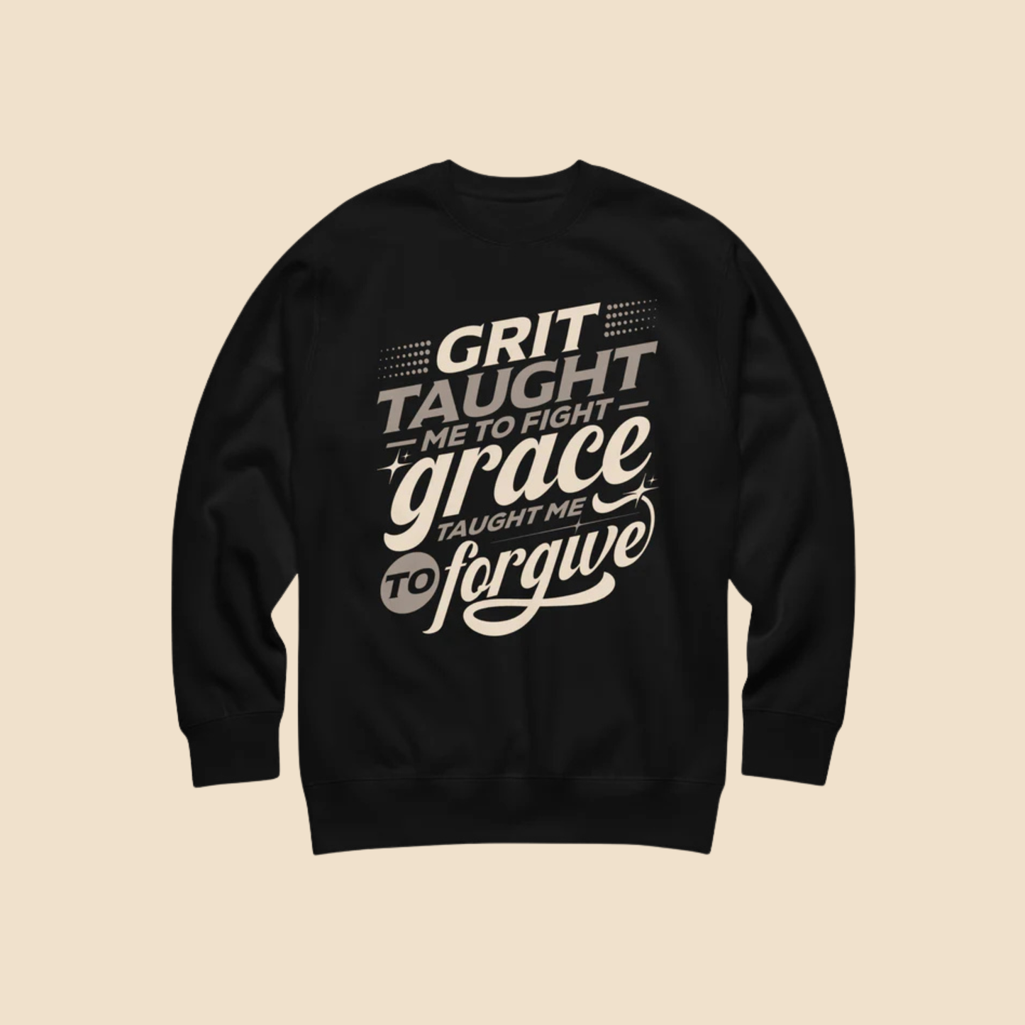 Grit Taught Me to Fight Unisex Premium Sweatshirt